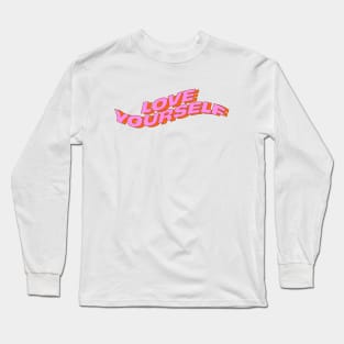 Love Yourself - Pink Long Sleeve T-Shirt